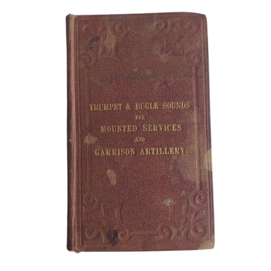 Trumpet And Bugle Sounds And Mounter Services For Garrison Artillery Book 1870