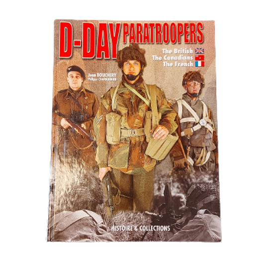 WW2 D-Day Paratroopers-The British, The Canadians, The French