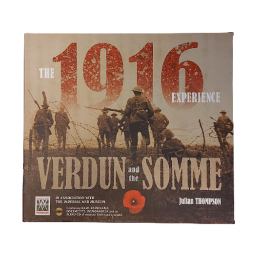 The 1916 Experience -Verdun And The Somme