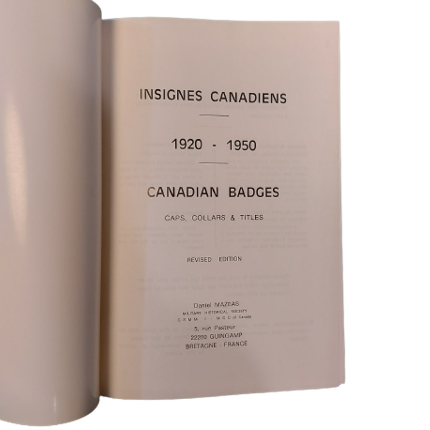 Canadian Badges Caps Collars Titles 1920-1950 Insignes Mazeas Reference Book