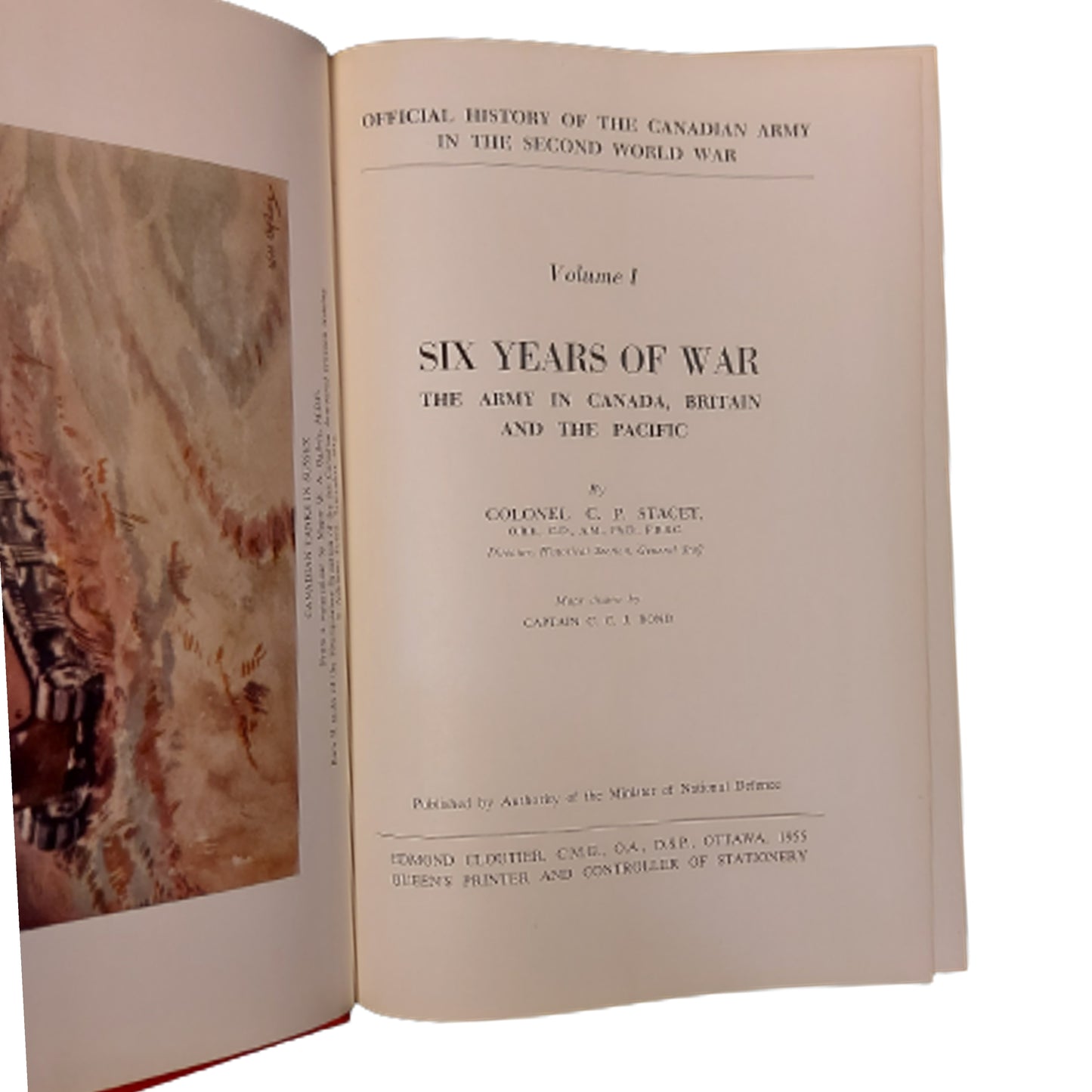 Six Years Of War -The Army In Canada, Britain And The Pacific