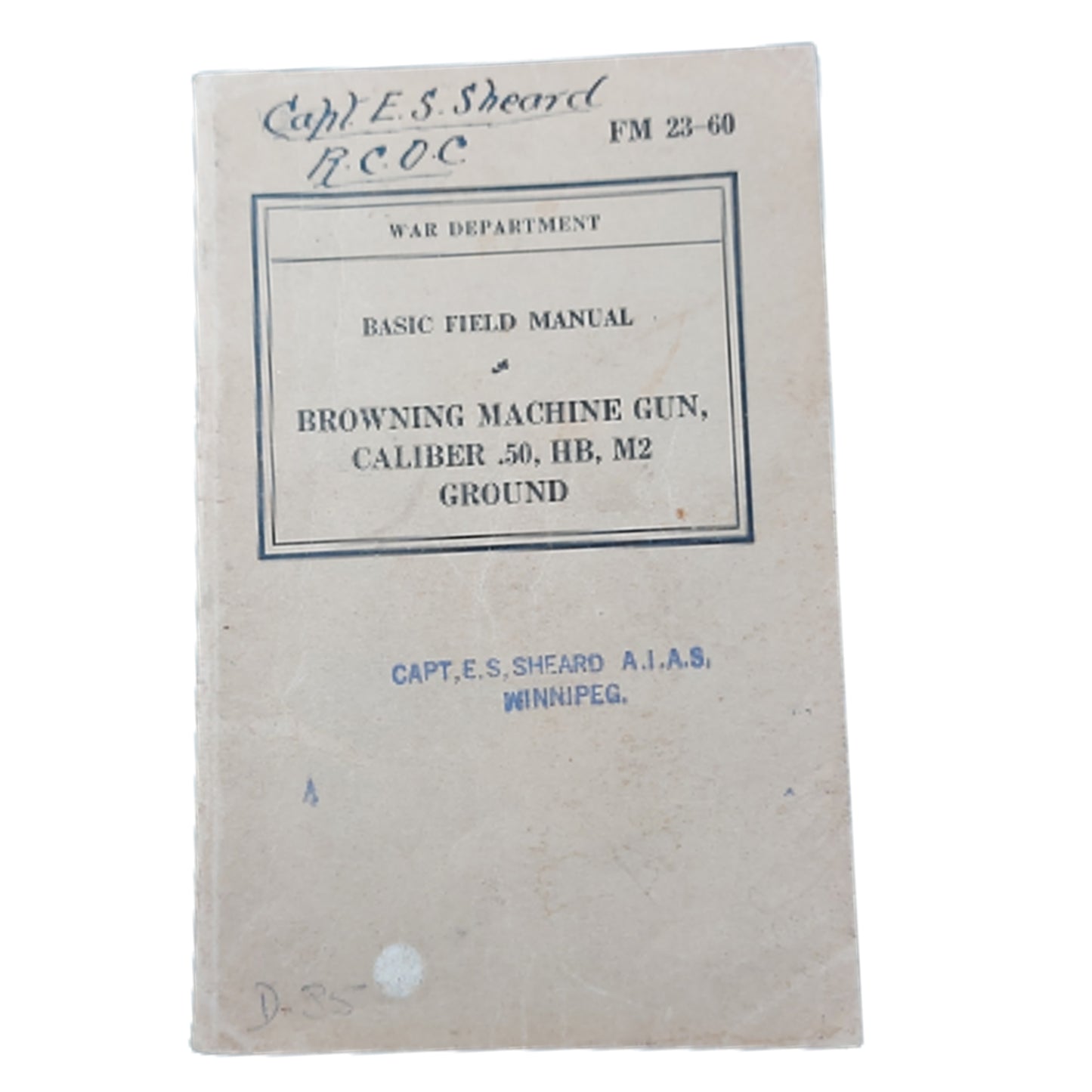 Named WW2 Manual - Browning M2 50 Ground MG- RCOC Royal Canadian Ordnance Corps