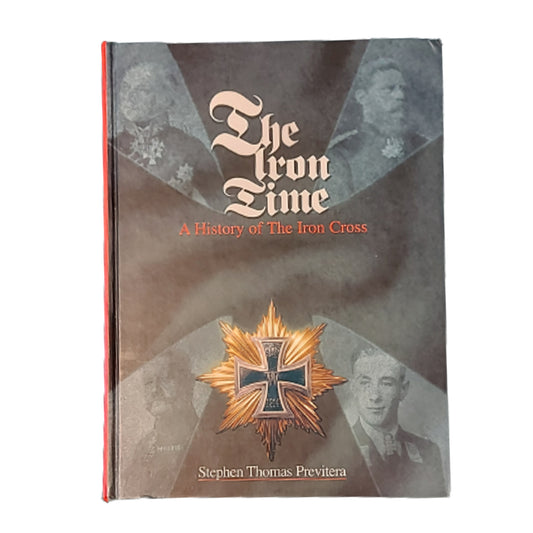 Reference Book -The Iron Time -A History Of The Iron Cross