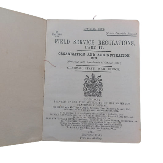 Named WW1 Field Manual -Field Service Regulations Part II 1914