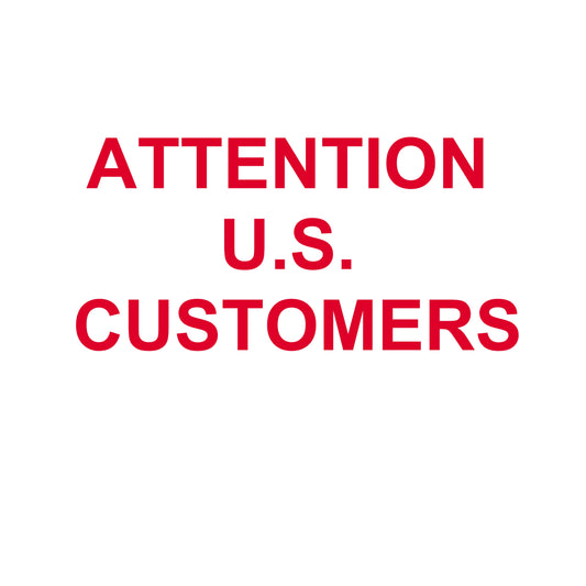ATTENTION U.S. CUSTOMERS