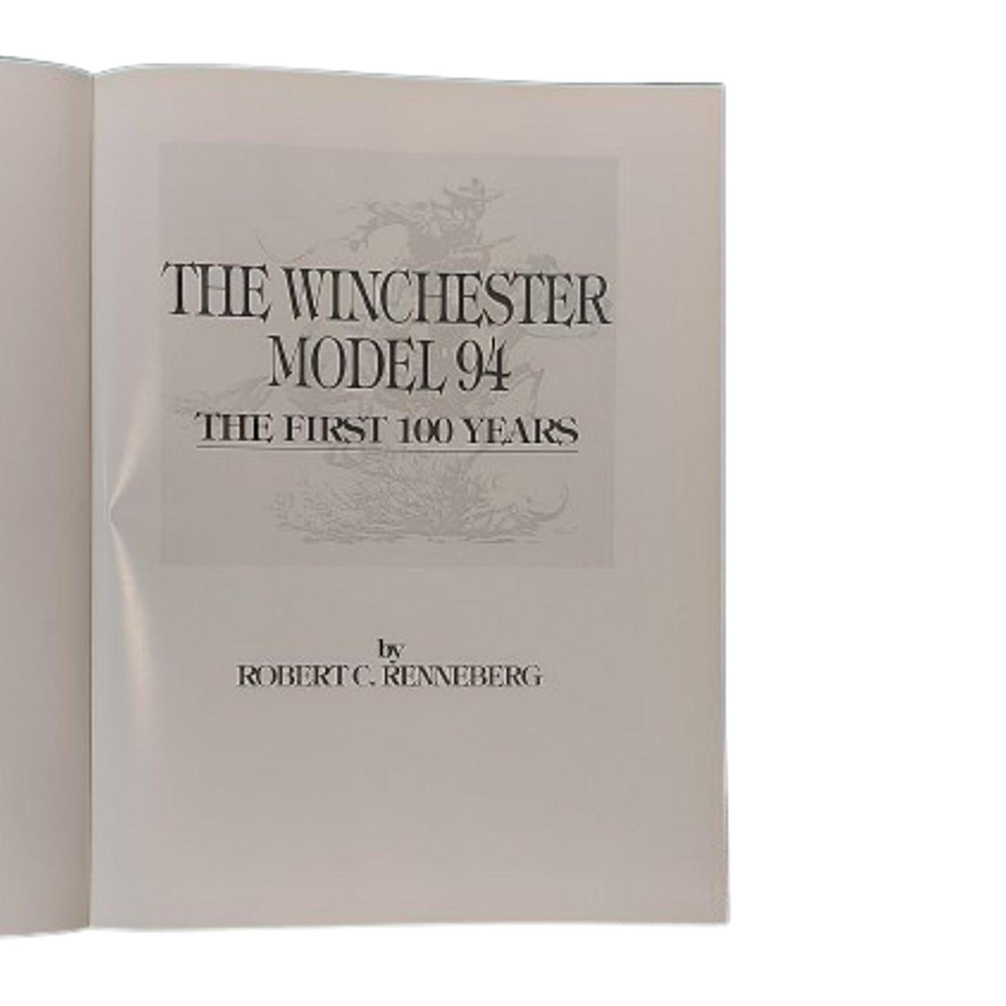 Reference Book The Winchester Model 94 The First 100 Years