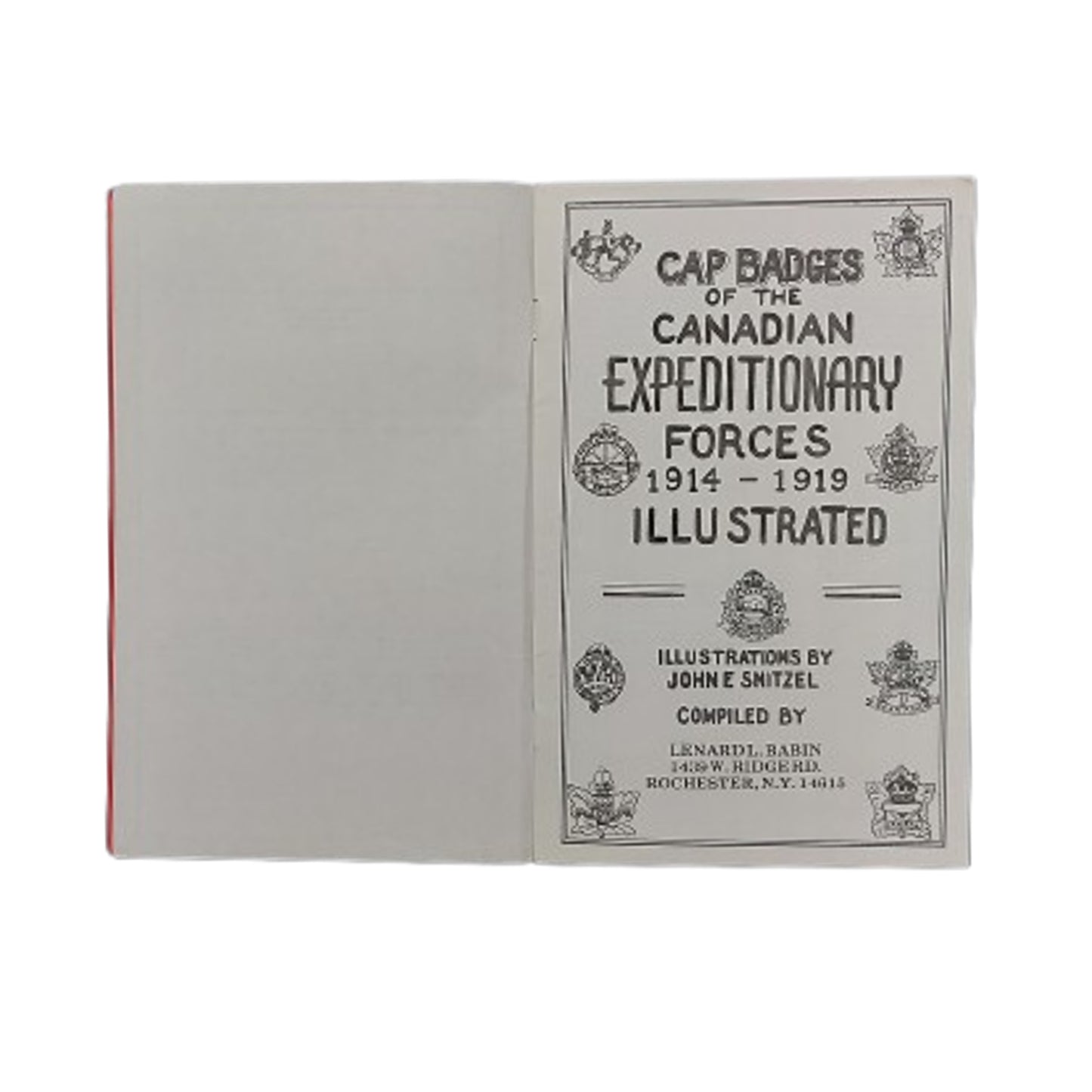 Cap Badges Of The Canadian Expeditionary Forces 1914-1919 Illustrated