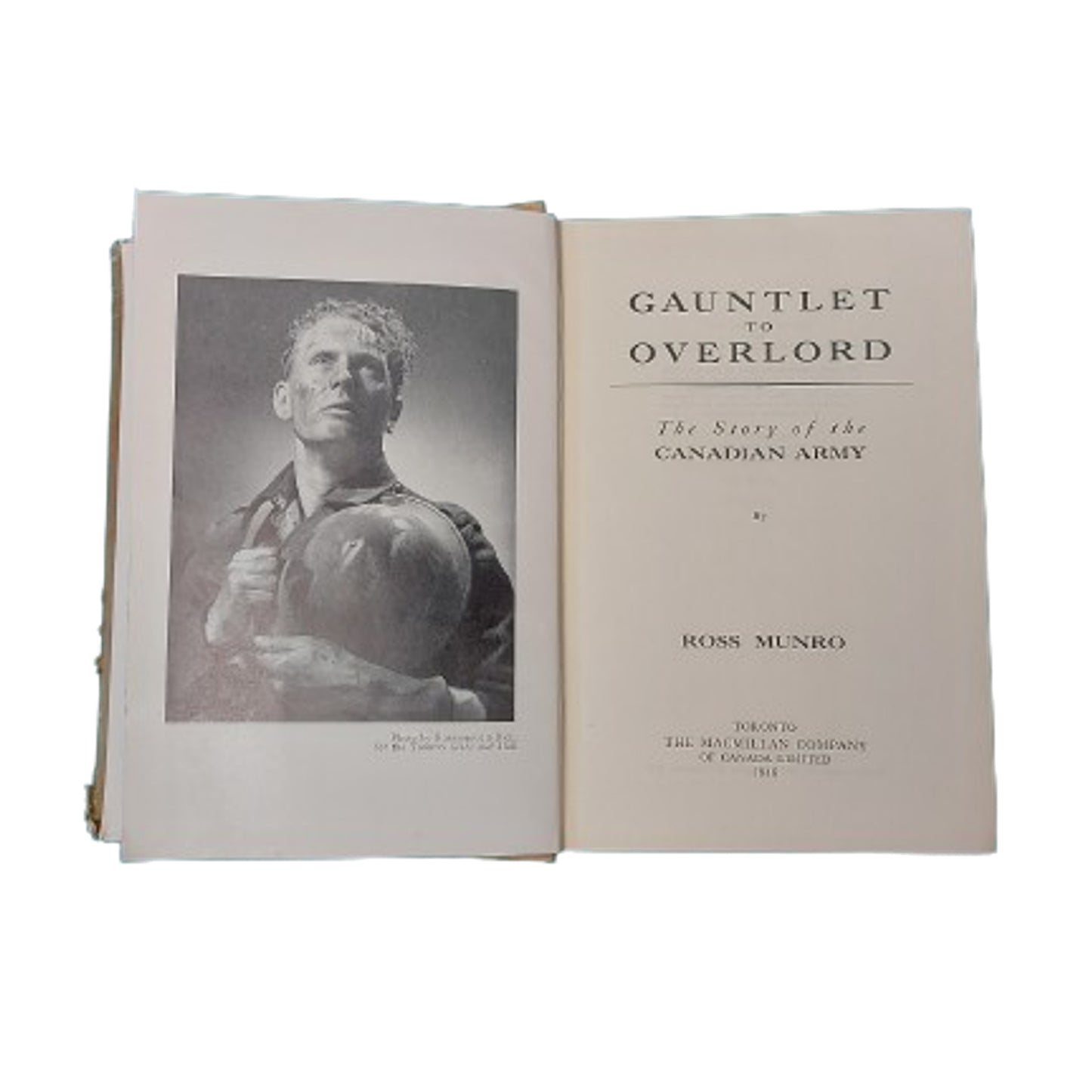 Gauntlet To Overlord, The Story Of The Canadian Army - Author Signed