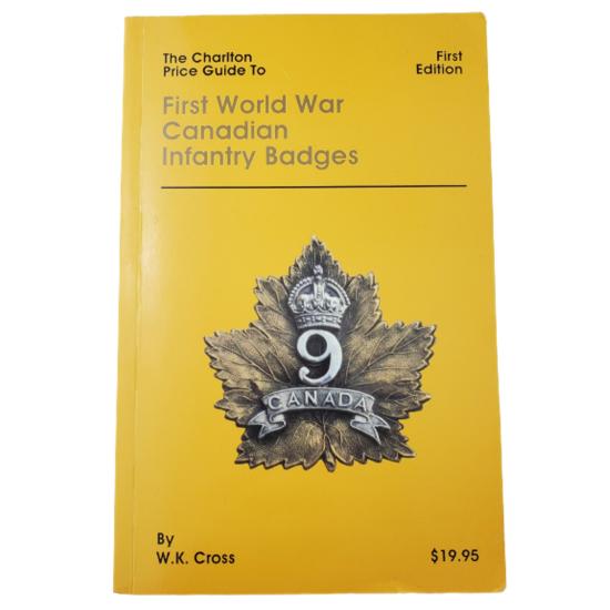 Reference Book - The Charlton Guide To First World War Canadian Infantry Badges - 1st Edition