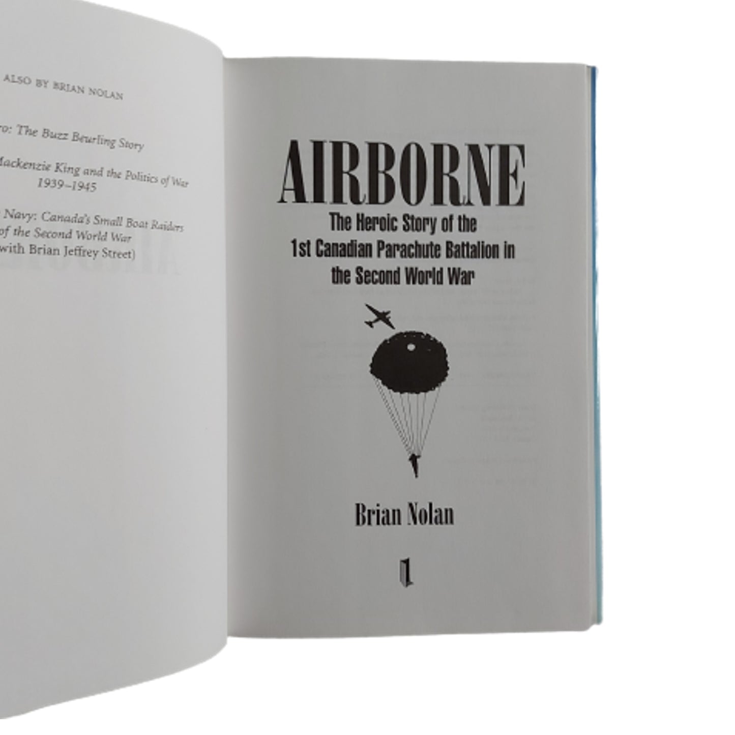 Airborne-The Heroic Story Of The 1st Canadian Parachute Battalion In The 2nd World War