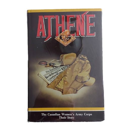 Athene -The Canadian Women's Army Corps Reference Book